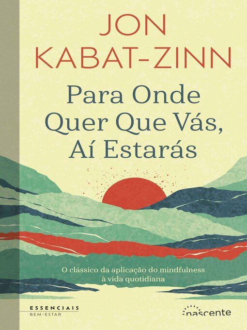 Title details for Para Onde Quer Que Vás, Aí Estarás by Jon Kabat-Zinn - Wait list